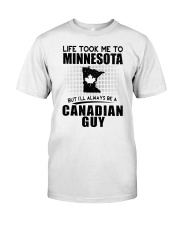 CANADIAN GUY LIFE TOOK TO MINNESOTA Classic T-Shirt tile