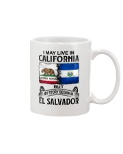 LIVE IN CALIFORNIA BEGAN IN EL SALVADOR Mug thumbnail