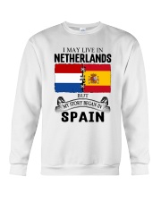 LIVE IN NETHERLANDS BEGAN IN SPAIN ROOT Crewneck Sweatshirt thumbnail