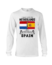 LIVE IN NETHERLANDS BEGAN IN SPAIN ROOT Long Sleeve Tee thumbnail