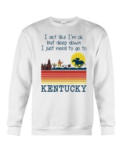 I'M OK BUT I NEED TO GO TO KENTUCKY Crewneck Sweatshirt tile