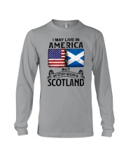 LIVE IN AMERICA BEGAN IN SCOTLAND Long Sleeve Tee tile