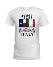 LIVE IN TEXAS BEGAN IN ITALY Ladies T-Shirt tile