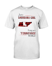 LOUISIANA GIRL LIVING IN TENNESSEE WORLD Classic T-Shirt front