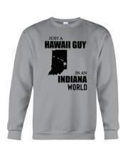 JUST A HAWAII GUY IN AN INDIANA WORLD Crewneck Sweatshirt thumbnail