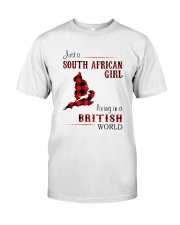 SOUTH AFRICAN GIRL LIVING IN BRITISH WORLD Classic T-Shirt front