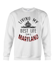 Living My Best Life In Maryland Crewneck Sweatshirt tile
