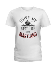 Living My Best Life In Maryland Ladies T-Shirt tile