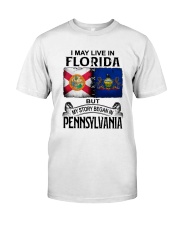 LIVE IN FLORIDA BEGAN IN PENNSYLVANIA Classic T-Shirt tile