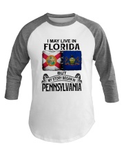 LIVE IN FLORIDA BEGAN IN PENNSYLVANIA Baseball Tee tile