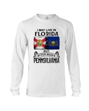 LIVE IN FLORIDA BEGAN IN PENNSYLVANIA Long Sleeve Tee tile