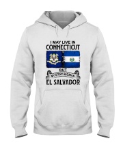 LIVE IN CONNECTICUT BEGAN IN EL SALVADOR Hooded Sweatshirt thumbnail