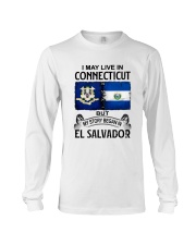 LIVE IN CONNECTICUT BEGAN IN EL SALVADOR Long Sleeve Tee thumbnail