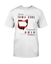IOWA GIRL LIVING IN OHIO WORLD Classic T-Shirt front