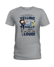 I'M A PHILLY GIRL WE JUST TALK LOUD Ladies T-Shirt tile