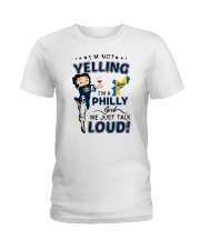 I'M A PHILLY GIRL WE JUST TALK LOUD Ladies T-Shirt front
