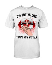 I Am A Canadian Girl That's How We Talk Classic T-Shirt front
