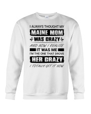 My Maine Mom Was Crazy Crewneck Sweatshirt tile