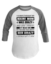 My Maine Mom Was Crazy Baseball Tee tile
