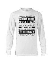 My Maine Mom Was Crazy Long Sleeve Tee tile