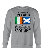 LIVE IN IRELAND BEGAN IN SCOTLAND Crewneck Sweatshirt tile