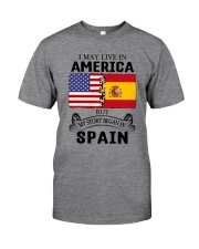 LIVE IN AMERICA BEGAN IN SPAIN ROOT Classic T-Shirt front