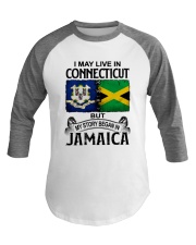 LIVE IN CONNECTICUT BEGAN IN JAMAICA Baseball Tee tile