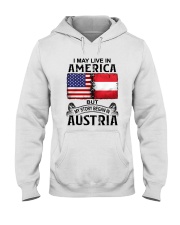 LIVE IN AMERICA BEGAN IN AUSTRIA Hooded Sweatshirt tile