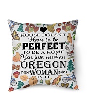You Just Need An Oregon Woman Indoor Pillow - 16” x 16” back
