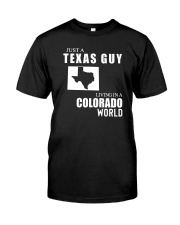 JUST A TEXAS GUY LIVING IN COLORADO WORLD Classic T-Shirt tile