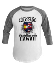 LIVE IN COLORADO MY HEART IN HAWAII MEN Baseball Tee thumbnail