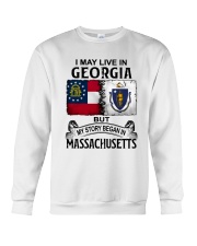 LIVE IN GEORGIA BEGAN IN MASSACHUSETTS Crewneck Sweatshirt thumbnail