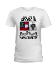 LIVE IN GEORGIA BEGAN IN MASSACHUSETTS Ladies T-Shirt thumbnail