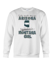 MONTANA GIRL LIFE TOOK TO ARIZONA Crewneck Sweatshirt tile