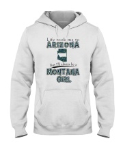 MONTANA GIRL LIFE TOOK TO ARIZONA Hooded Sweatshirt tile