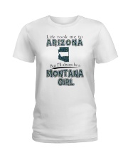 MONTANA GIRL LIFE TOOK TO ARIZONA Ladies T-Shirt tile