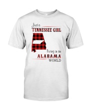 TENNESSEE GIRL LIVING IN ALABAMA WORLD Classic T-Shirt front