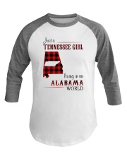 TENNESSEE GIRL LIVING IN ALABAMA WORLD Baseball Tee tile