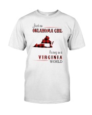OKLAHOMA GIRL LIVING IN VIRGINIA WORLD Classic T-Shirt front