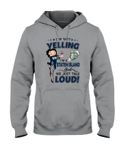 I'M A STATEN ISLAND GIRL WE JUST TALK LOUD Hooded Sweatshirt thumbnail