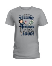 I'M A STATEN ISLAND GIRL WE JUST TALK LOUD Ladies T-Shirt tile