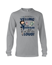 I'M A STATEN ISLAND GIRL WE JUST TALK LOUD Long Sleeve Tee thumbnail
