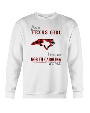 TEXAS GIRL LIVING IN NORTH CAROLINA WORLD Crewneck Sweatshirt tile
