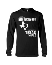 JUST A JERSEY GUY LIVING IN A TEXAS WORLD Long Sleeve Tee thumbnail