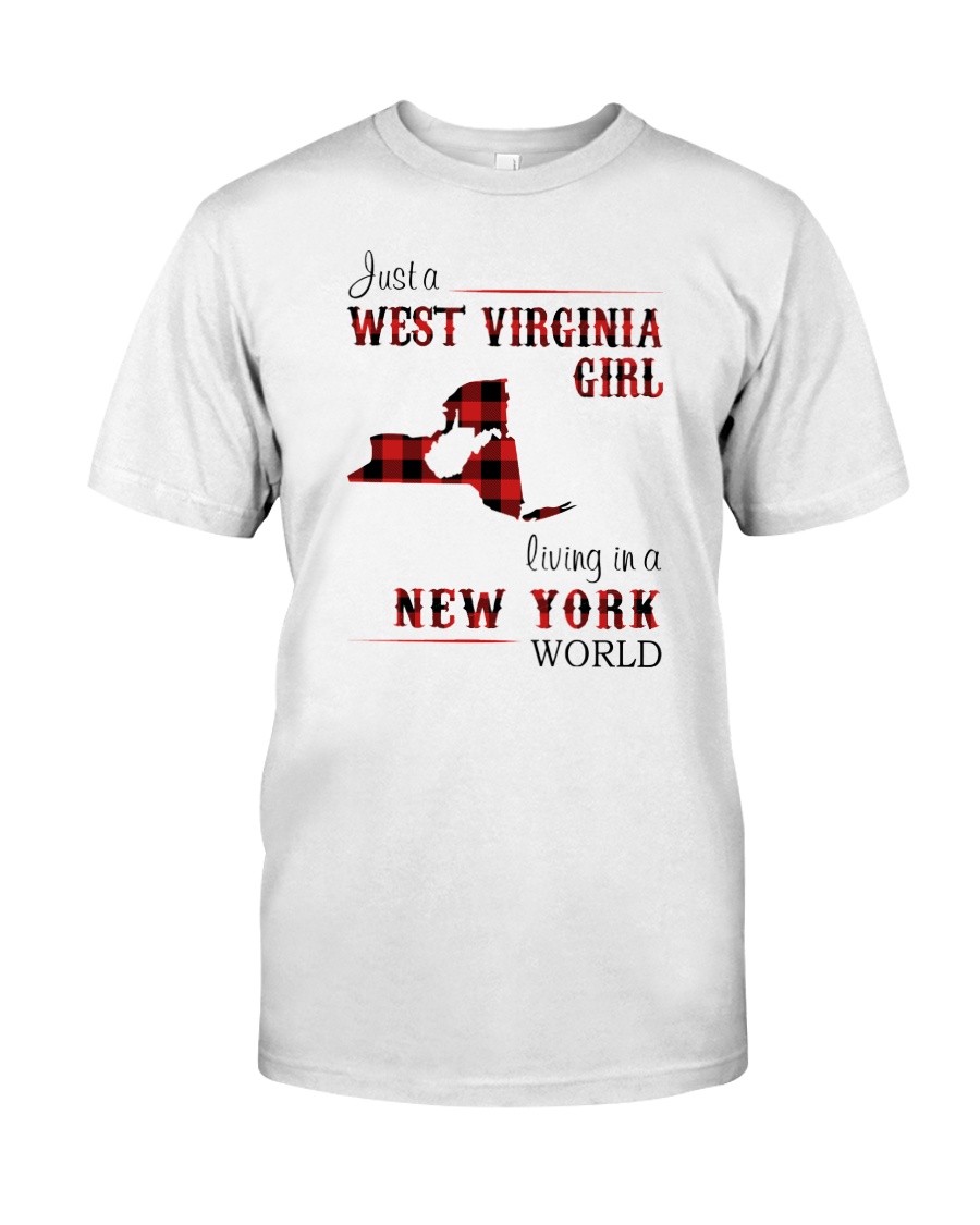 WEST VIRGINIA GIRL LIVING IN NEW YORK WORLD Classic T-Shirt