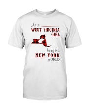 WEST VIRGINIA GIRL LIVING IN NEW YORK WORLD Classic T-Shirt front
