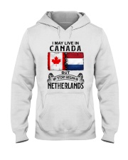 LIVE IN CANADA BEGAN IN NETHERLANDS Hooded Sweatshirt tile