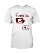 COLORADO GIRL LIVING IN IOWA WORLD Classic T-Shirt front