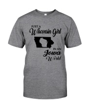 JUST A WISCONSIN GIRL IN AN IOWA WORLD Classic T-Shirt thumbnail