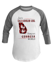 SALVADORAN GIRL LIVING IN GEORGIA WORLD Baseball Tee thumbnail